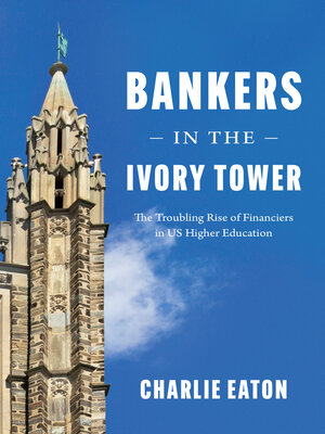 cover image of Bankers in the Ivory Tower